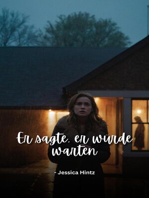 cover image of Er sagte, er würde warten
